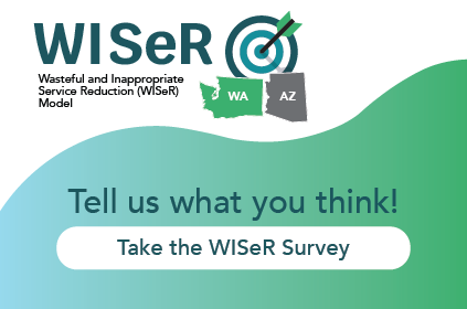 Take the Wasteful and Inappropriate Service Reduction (WISeR) Model Survey
